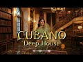 Cubano Paradise 🌅 Deep House Lounge | Summer Latin Chill Mix