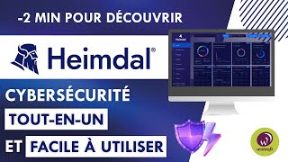 Heimdal : Cybersécurité MSP simple et modulaire : 1 interface = 8 outils