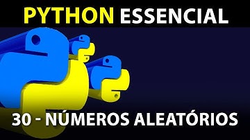 30 - Números Aleatórios - #Python Essencial