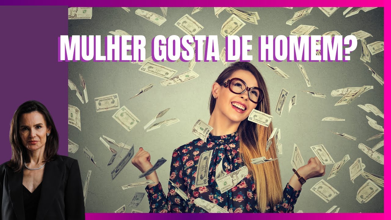 Mulher gosta de dinheiro - YouTube