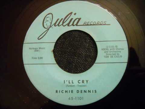 Richie Dennis - I'll Cry - Rare NJ Teen / Doo Wop