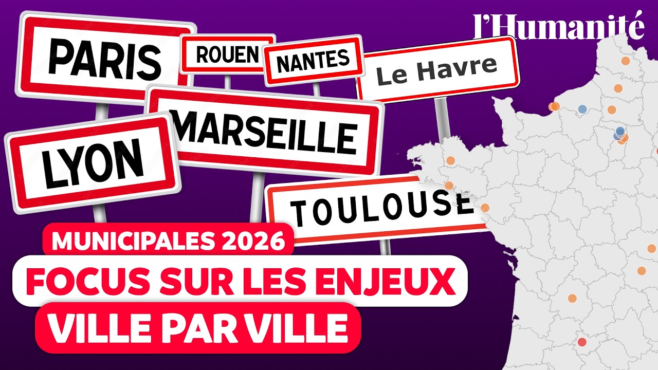 Dernière ligne droite des municipales 2026 : les enjeux ville par ville