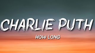 Charlie Puth - How Long