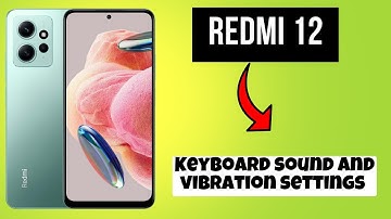 REDMI 12 Keyboard sound and vibration settings || How to use keyboard sound