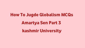 How To Jugde Globalism MCQS /Part 3 / kashmir University/ 6th semester