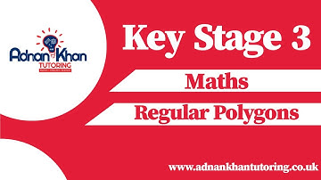 Key Stage 3 Maths - Regular Polygons
