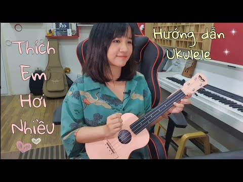 [Hướng dẫn Ukulele] Thích em hơi nhiều | Wren Evans