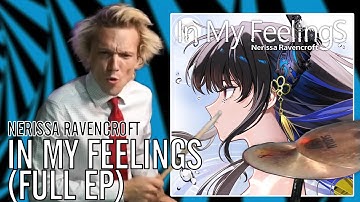 Nerissa Ravencroft - In My Feelings (Full EP) | Office Drummer [First Time Hearing]
