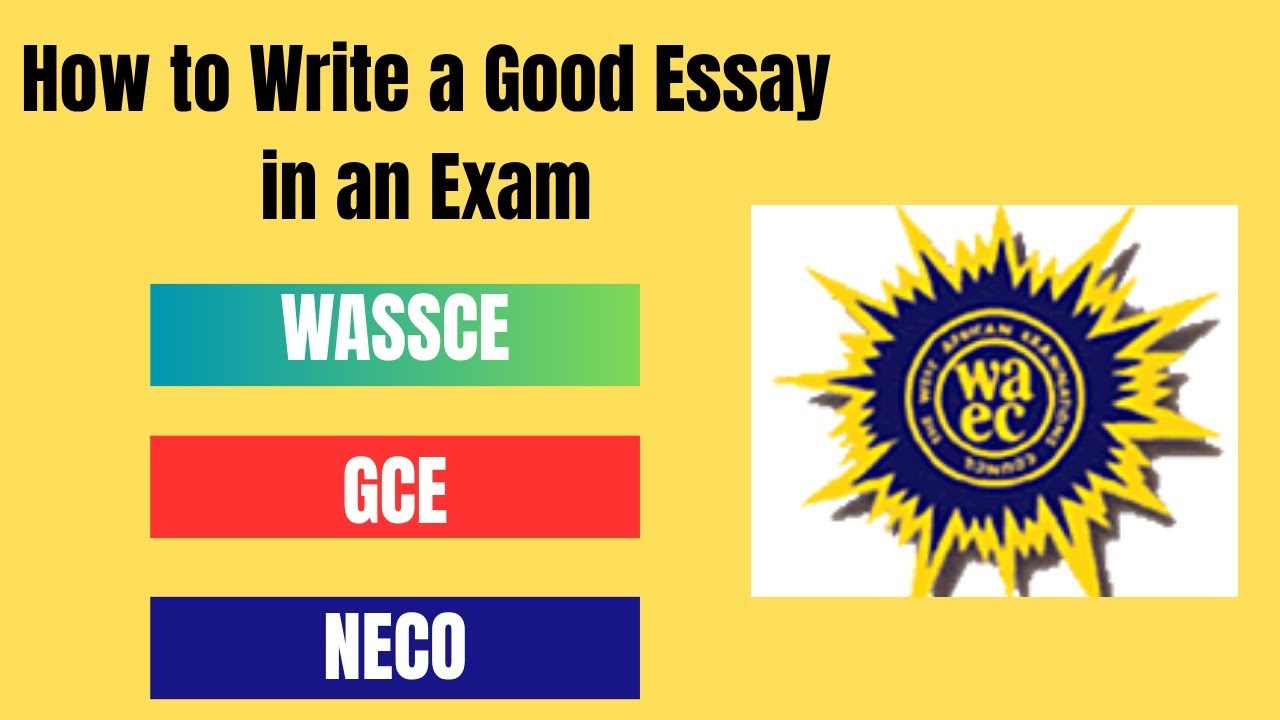 How to Write a High-Scoring Essay for WAEC, NECO & GCE | Proven Tips for A+ Composition