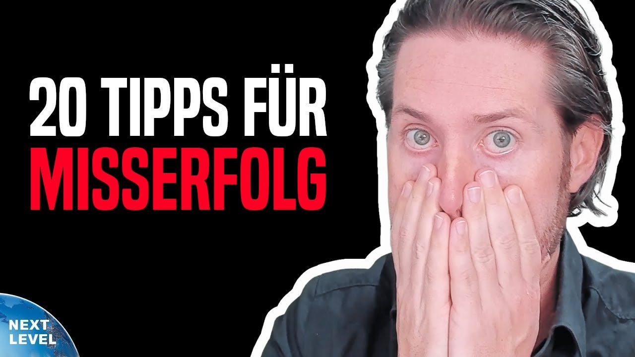 Anleitung zu lebenslangem Misserfolg!