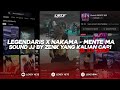DJ LEGENDARIS X NAKAMA MENTE MÁ SOUND JJ BY ZENK VIRAL TIKTOK TERBARU YANG KALIAN CARI 