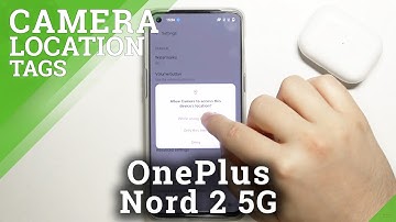 How to Turn On Camera Location Tags on OnePlus Nord 2 5G