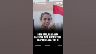 Bikin Haru, Anak-anak Palestina Bikin Video Spesial Ucapan Selamat HUT RI #shorts