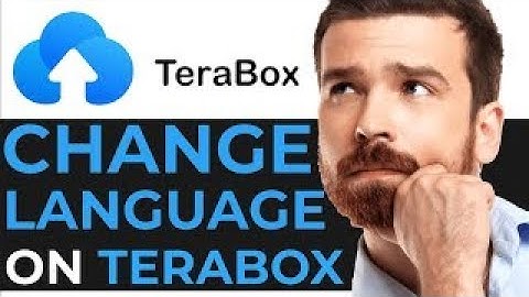 How to Change Your Language on TeraBox   EASY GUIDE