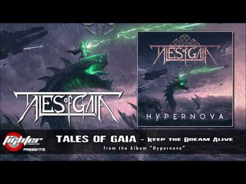 TALES OF GAIA - Keep the Dream Alive [2017]