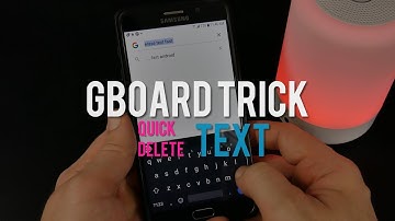 GBOARD | MUST KNOW TRICK TO ERASE/DELETE TEXT FAST 📲