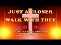 Just a Closer Walk with Thee - Carroll Roberson (with Lyrics)