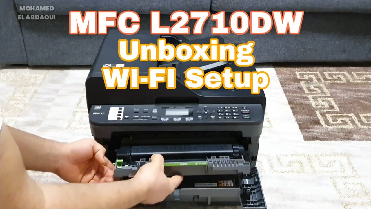 Brother MFC-L2710DW Wi-Fi setup | unboxing - YouTube