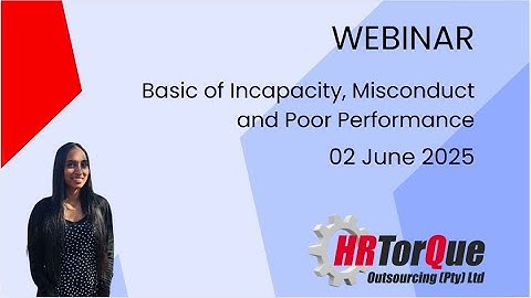 Webinar  Basic of Incapacity, Misconduct and Poor Performance