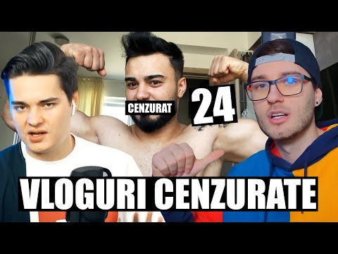 Vloguri cenzurate 24