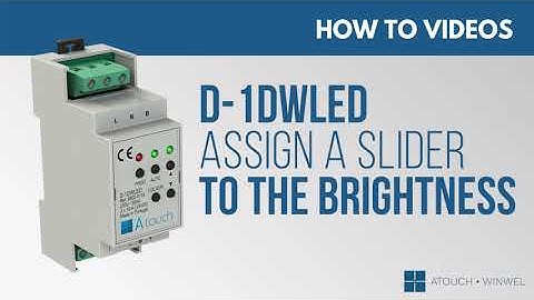 D-1DWLED - How to assign a slider to the brightness