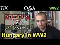 Hungary in World War II | TIK Q&A 25