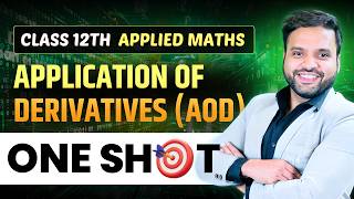 🔥APPLICATION OF DERIVATIVE SUPER ONE SHOT Class 12 Applied Maths🚀 |  CA Ankush Raj | Sri Kautilya