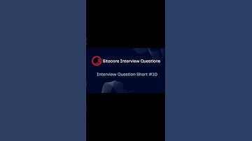 Sitecore Shorts - Interview Question Short #10 #shorts #cms #sitecore