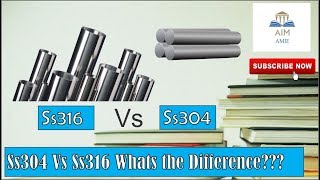 What is the Difference Between SS304 & SS316  ||Engineer's Academy||