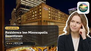Residence Inn Minneapolis Downtown/City Center - Luxury for This Price? | Minneapolis (MN)🏨