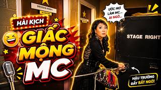 Những Câu Thoại "Bất Hủ" Trong Giấc Mộng MC Của Kiều Oanh Và Ch5 Đại MC Kỳ Duyên