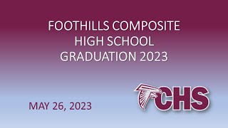 Foothills Composite High School Grad 2023