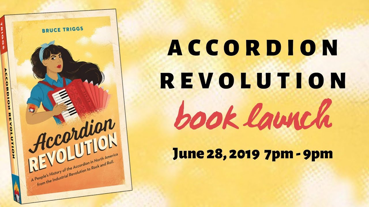 Accordion Revolution A People's History of the Accordion, Book Launch