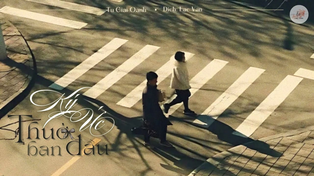 |Vietsub + Pinyin| Ký Ức Thuở Ban Đầu (最初的记忆) - Từ Giai Oánh (徐佳莹)