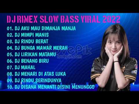 DJ remix aku mau dimanja manja full album slow bass terbaru 2022