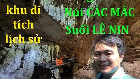 Thăm khu di tích lịch sử - Hang Pác Bó - Đền thờ Bác Hồ - Núi CÁC MÁC - Suối LÊ NIN