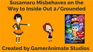 Susamaru Misbehaves On The Way To Inside Out 2Grounded