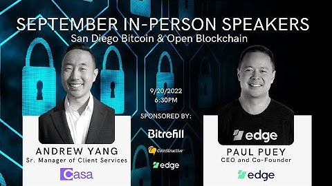 Edge (DeFi UX and Adoption) and Casa (Bitcoin Security)
