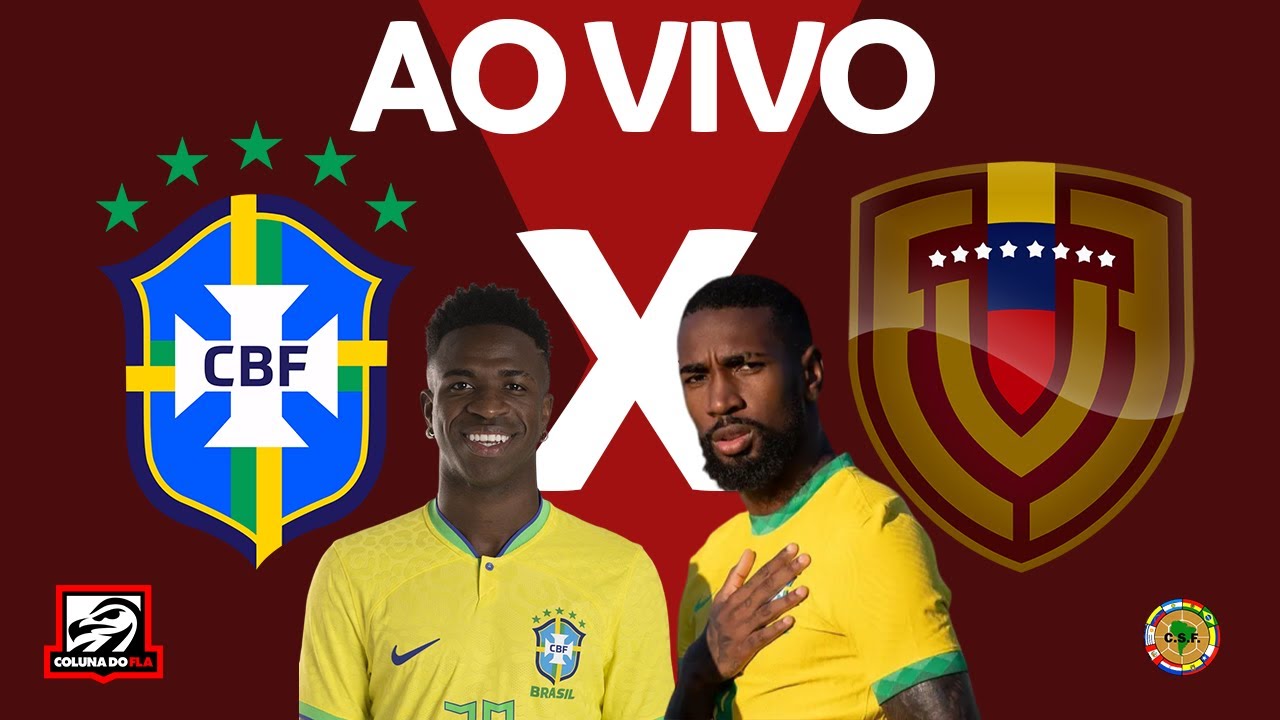 VENEZUELA X BRASIL AO VIVO COM IMAGENS - JOGO DE HOJE - ASSISTA AGORA! 