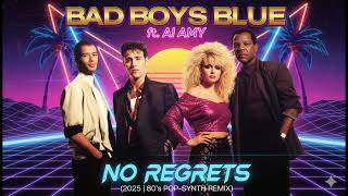Download Lagu Bad Boys Blue Ft. AI Amy - No Regrets (2025 | 80's Pop-Synth Remix} MP3 Download Lagu Bad Boys Blue Ft. AI Amy - No Regrets (2025 | 80's Pop-Synth Remix} MP3