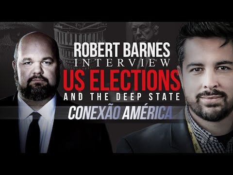 Conexao America #21 – Interview with Robert Barnes – US Election, Deep State, Big Techs and More