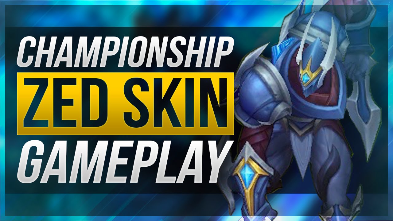 Best Zed Skin Ever Championship Zed Gameplay League Of Legends Youtube