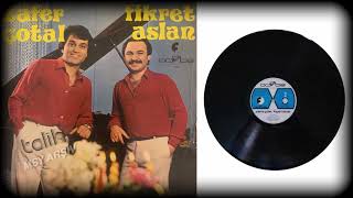 Zafer Çotal & Fikret Aslan - Nikah Masası (Gözyaşımla Islandı) - Talih 1982