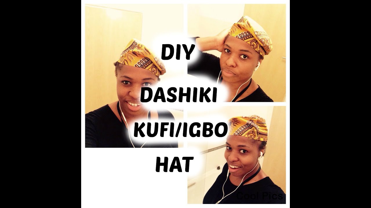 DIY: DASHIKI KUFI | FILA HAT(AFRICAN PRINT) 2 - YouTube