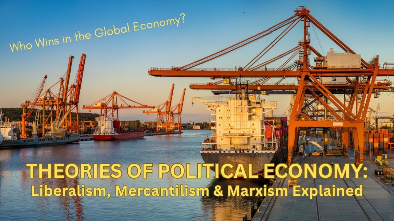 Классические теории международной политической экономии: меркантилизм, либерализм, марксизм