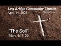 Lost bridge community church service live  april 14 2024  jonny parker