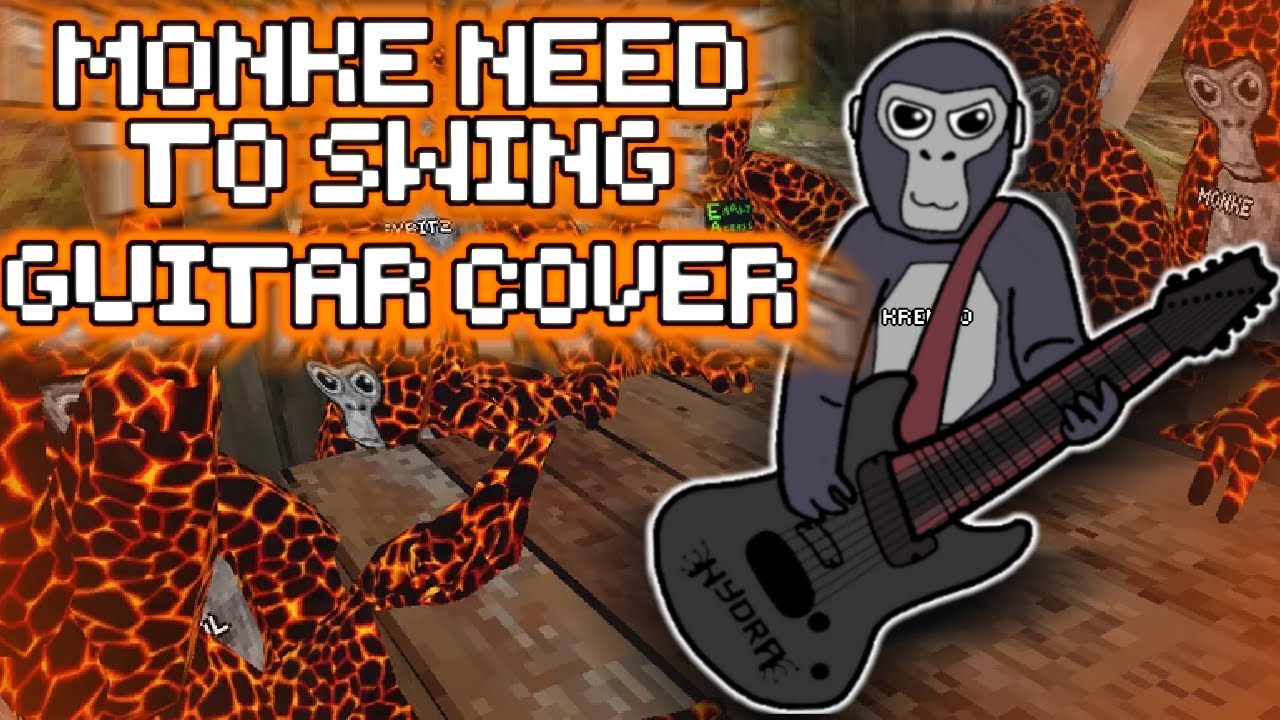 Gorilla Tag Monke Need To Swing (Guitar Cover) YouTube