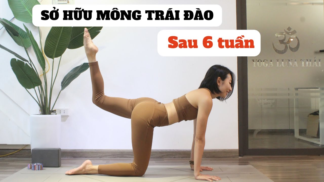 17 Phút Tập Yoga Để Mông To Săn Chắc Đơn Giản Hiệu quả