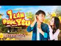 TRAILER TẬP 4 - MỘT LẦN ĐƯỢC YÊU | Phim Hài 2026 Hay Nhất
