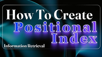 How to Create Positional Index